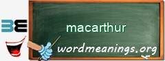 WordMeaning blackboard for macarthur